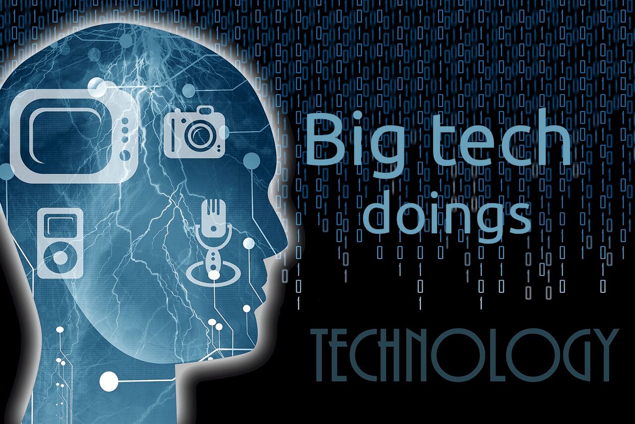 Big tech doings