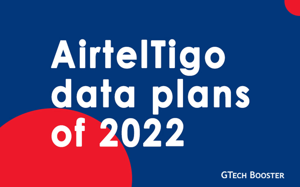 AirtelTigo data plans of 2022